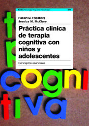 Portada de Práctica clínica de terapia cognitiva con niños y adolescentes