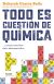 Portada de Todo es cuestión de química, de Deborah García Bello