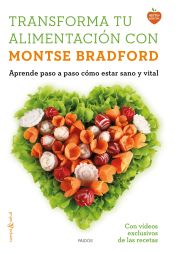 Portada de Transforma tu alimentación con Montse Bradford