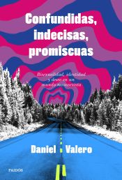 Portada de Confundidas, indecisas, promiscuas