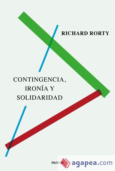 Contingencia, ironía y solidaridad Contingencia, ironía y solidaridad