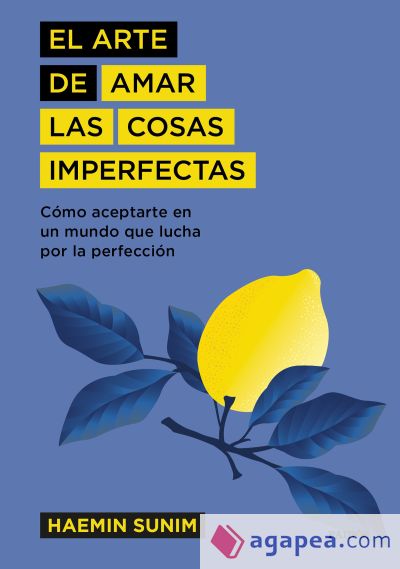 El arte de amar las cosas imperfectas