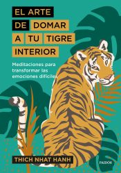 Portada de El arte de domar a tu tigre interior