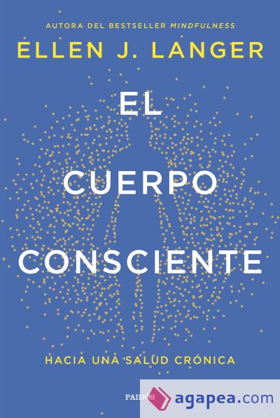 El cuerpo consciente: hacia una salud crónica