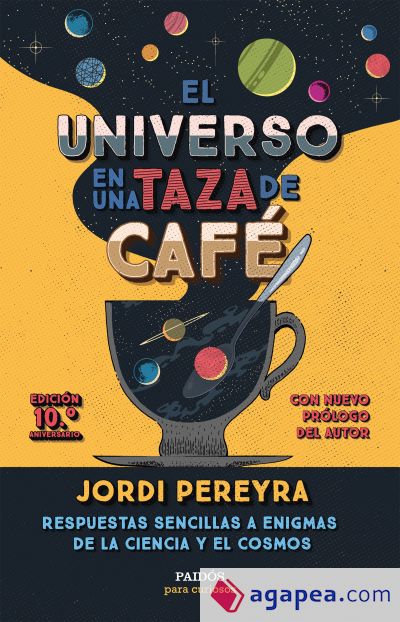 El universo en una taza de café (10.º aniversario)