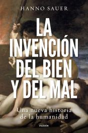 Portada de La invenci&oacute;n del bien y del mal
