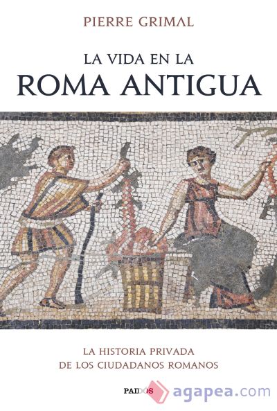 La vida en la Roma antigua