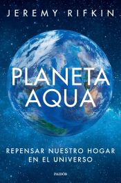 Portada de Planeta Aqua: Repensar nuestro hogar en el universo