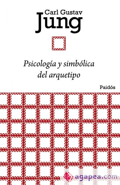 Psicología y simbólica del arquetipo