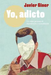 Portada de Yo, adicto