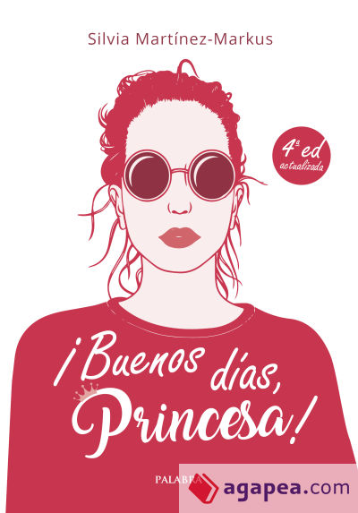 ¡Buenos días, princesa!: Método de estilo, buenos modales y elegancia para chicas