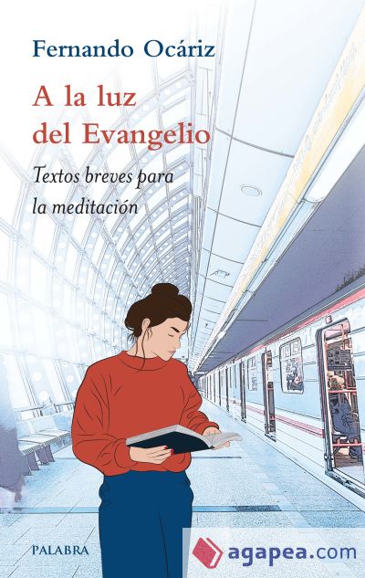 A la luz del Evangelio A la luz del Evangelio