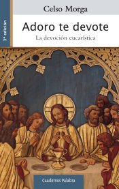 Portada de Adoro te devote: La devoción eucarística