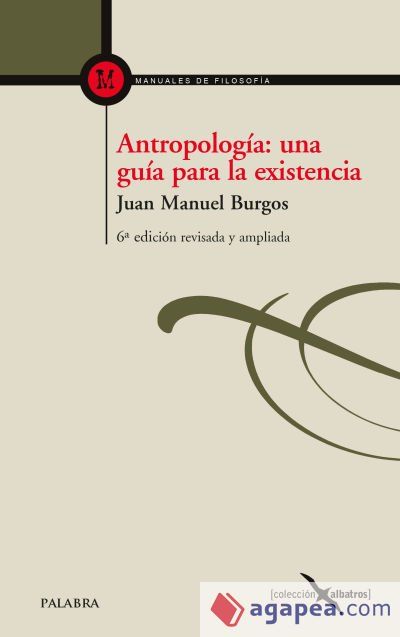 Antropolog&iacute;a: una gu&iacute;a para la existencia