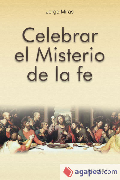 Celebrar el Misterio de la fe