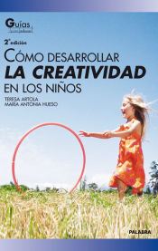 Portada de Cómo desarrollar la creatividad en los niños