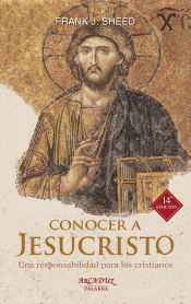 Portada de Conocer a Jesucristo: Una responsabilidad para los cristianos