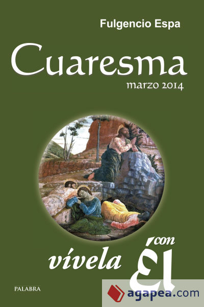 Cuaresma 2014, con Él