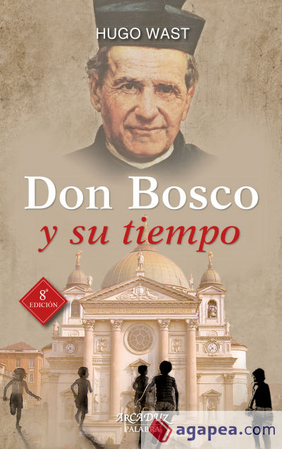 Don Bosco y su tiempo