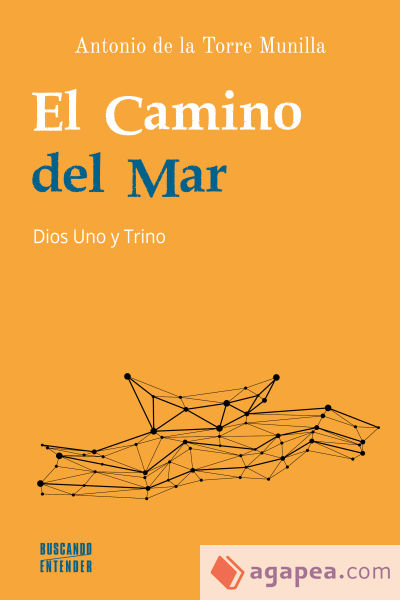 El Camino del Mar: Dios Uno y Trino