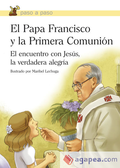 El Papa Francisco y la Primera Comunión