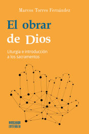 Portada de El obrar de Dios: Liturgia e introducción a los sacramentos