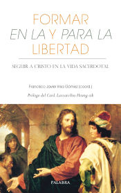 Portada de Formar en la y para la libertad