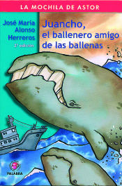 Portada de Juancho, el ballenero amigo de las ballenas