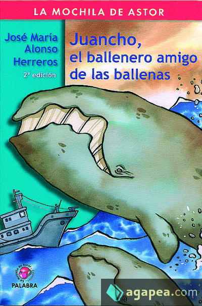 Juancho, el ballenero amigo de las ballenas