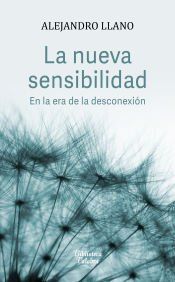 Portada de La nueva sensibilidad: En la era de la desconexión