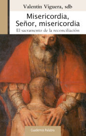 Portada de Misericordia, señor, misericordia : el sacramento de la reconciliación