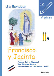 Portada de Se llamaban Francisco y Jacinta: Vida de los pastores Francisco y Jacinta