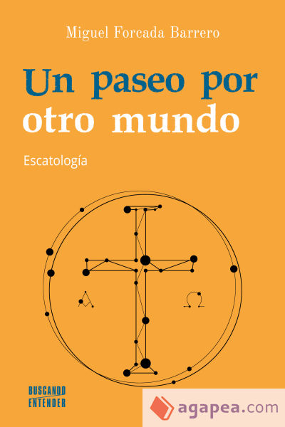 Un paseo por otro mundo: Escatología