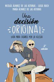 Portada de Una decisión original: Guía para casarse por la Iglesisa