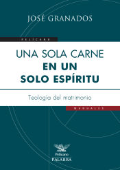 Portada de Una sola carne, en un solo Esp&iacute;ritu
