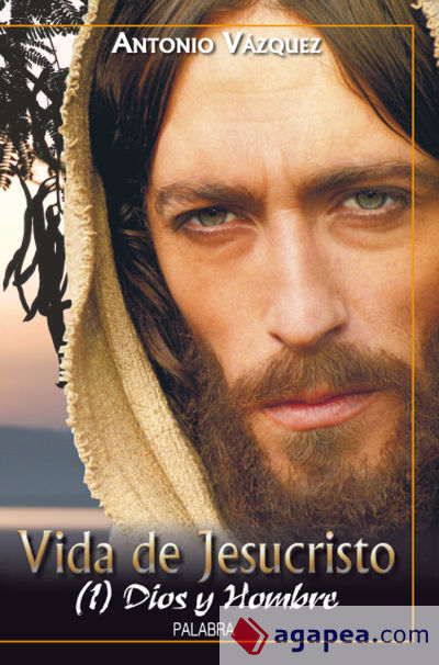 Vida de Jesucristo I