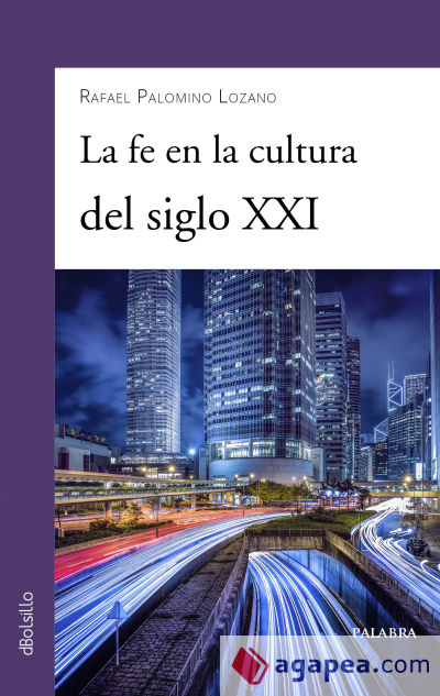 La fe en la cultura del siglo XXI