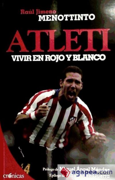 Atleti. Vivir en rojo y blanco