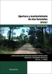 Portada de Apertura y mantenimiento de vías forestales. Certificados de profesionalidad. Repoblaciones forestales y tratamiento selvícolas