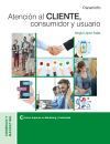 Atenci&oacute;n Al Cliente, Consumidor Y Usuario