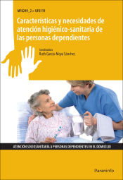 Portada de Características y necesidades de atención higiénico sanitaria de las personas dependientes. Certificados de profesionalidad. Atención sociosanitaria a personas en domicilio