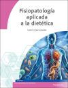 Fisiopatolog&iacute;a Aplicada A La Diet&eacute;tica