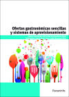 Ofertas gastronómicas sencillas y sistemas de aprovisionamiento. Certificados De Profesionalidad. Cocina