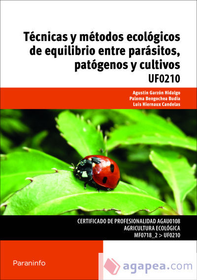 Técnicas y métodos ecológicos de equilibrio entre parásitos, patógenos y cultivos. Certificados de profesionalidad. Agricultura ecológica