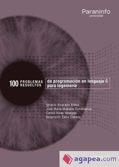 100 Problemas resueltos de programación en lenguaje C para ingeniería