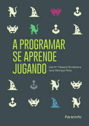 Portada de A programar se aprende jugando