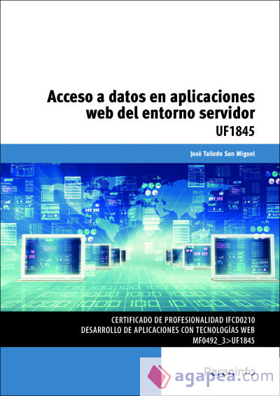 Acceso a datos en aplicaciones web del entorno servidor. Certificados de profesionalidad. Desarrollo de aplicaciones con tecnologías web