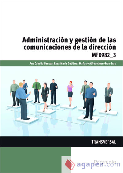 Administración y gestión de las comunicaciones de la dirección. Certificados de profesionalidad. Asistencia documental y de gestión en despachos y oficinas