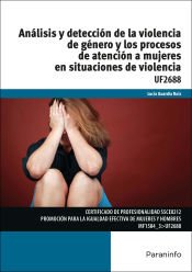Portada de Análisis y detección de la violencia de género y los procesos de atención a mujeres en situaciones de violencia