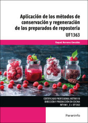 Portada de Aplicación de los métodos de conservación y regeneración de los preparados de repostería